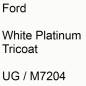 Preview: Ford, White Platinum Tricoat, UG / M7204.